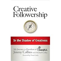 Creative Followership: In the Shadow of Greatness: Collins, Jimmy
